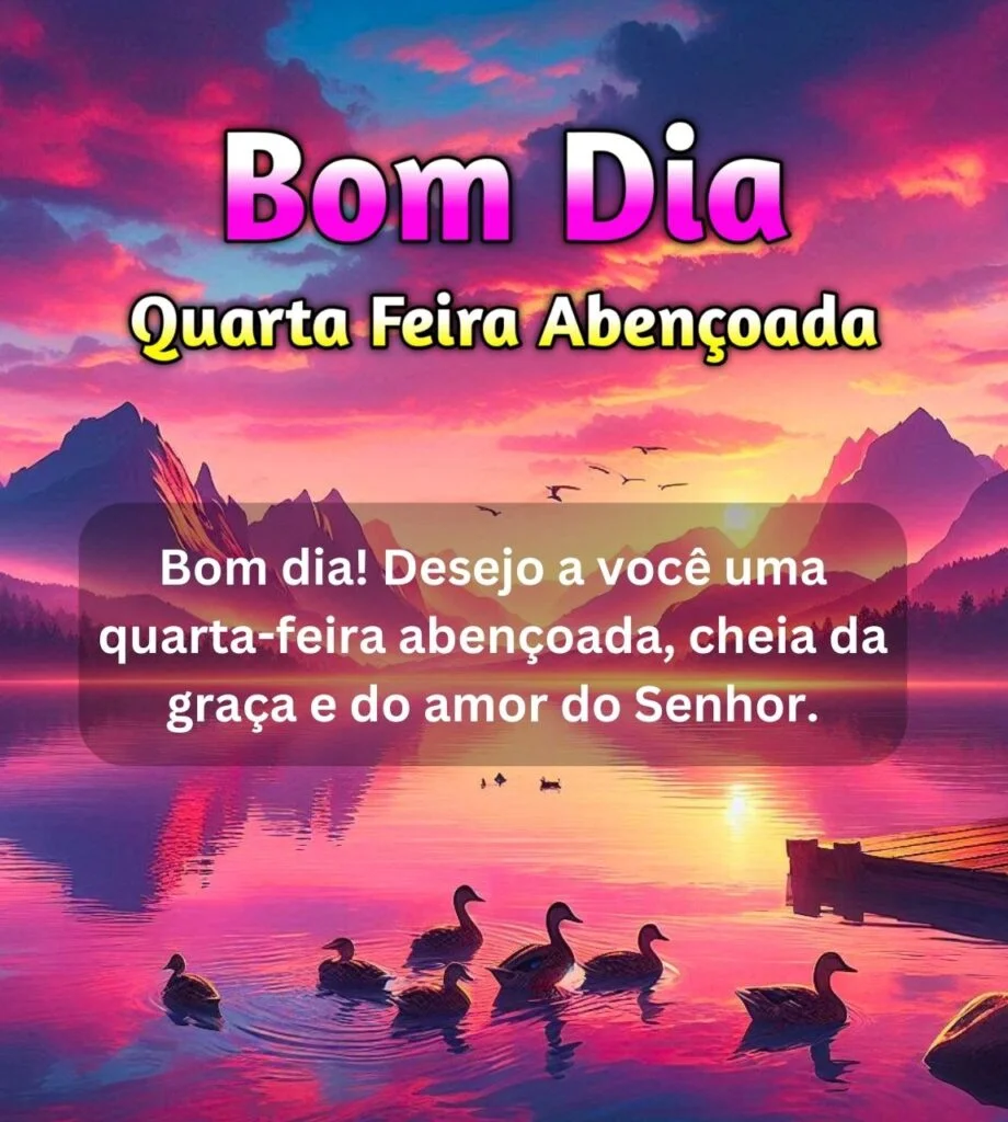 42 Mensagens, Frases Imagens, Bom Dia Quarta Feira Abençoada